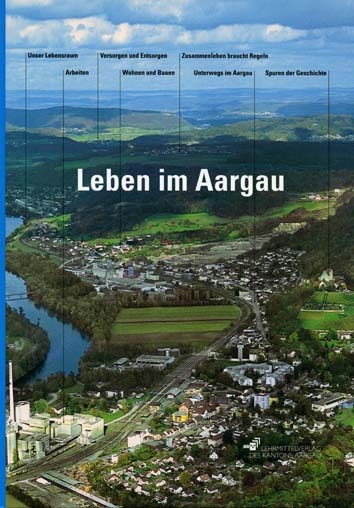 Leben im Aargau - Beat Guthauser, Andrea John, Felix Boller