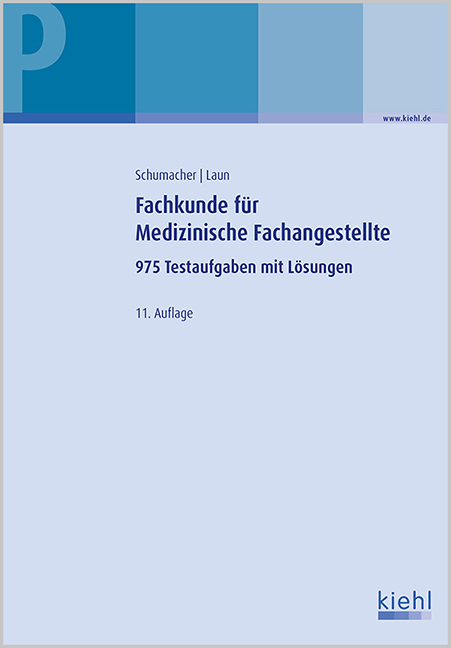 Fachkunde für Medizinische Fachangestellte - Astrid Schumacher, Reinhard Laun