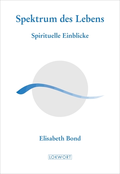 Spektrum des Lebens - Elisabeth Bond