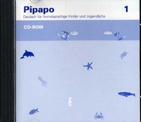 Pipapo 1 - Deutsch für fremdsprachige Kinder und Jugendliche / CD-ROM - Claudio Nodari, Claudia Neugebauer