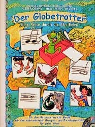 Der Globetrotter - Barbara Metzger, Elke Häublein, Andreas Pöppel, Birgit Frech-Hirschler