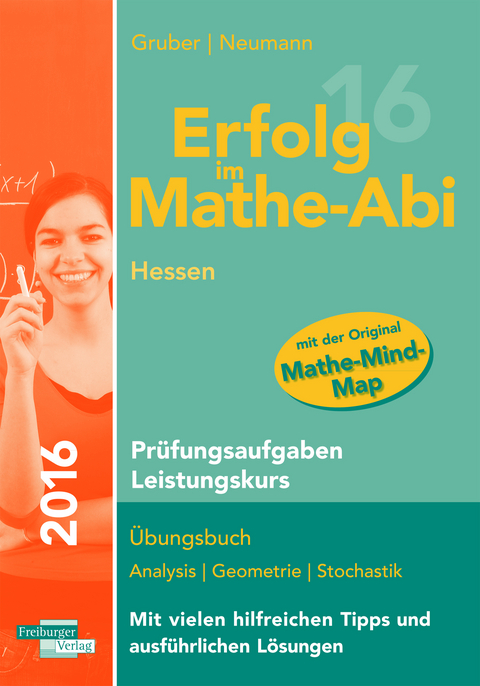 Erfolg im Mathe-Abi 2016 Hessen Prüfungsaufgaben Grundkurs - Helmut Gruber, Robert Neumann