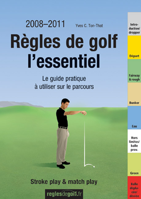 Régles de golf, l'essentiel - Yves C Ton-That