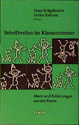 Schriftwelten im Klassenzimmer - 