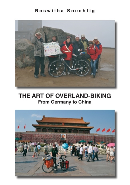 The Art of Overland-Biking - Roswitha Soechtig
