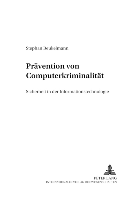 Prävention von Computerkriminalität - Stephan Beukelmann