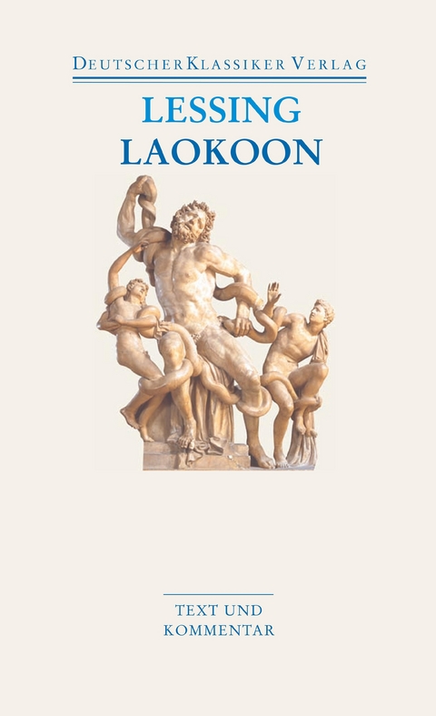 Laokoon / Briefe, antiquarischen Inhalts - Gotthold Ephraim Lessing