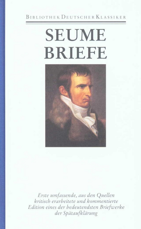 Werke und Briefe in drei Bänden - Johann Gottfried Seume