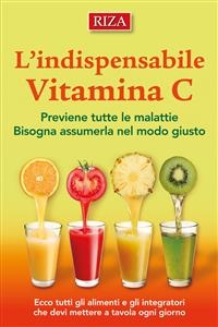 L’indispensabile vitamina C - Istituto Riza di Medicina Psicosomatica