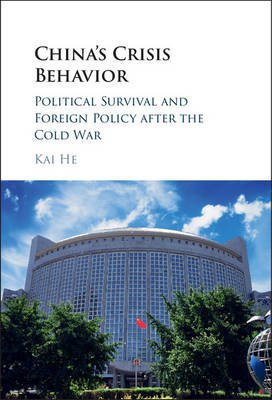 China's Crisis Behavior - Kai He