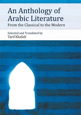 An Anthology of Arabic Literature - 