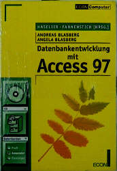 Datenbankentwicklung mit Access 97 mit Diskette - Andreas Blasberg, Angela Blasberg