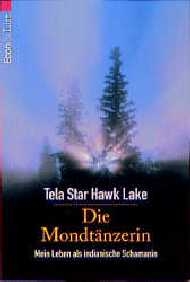Die Mondtänzerin - Tela Star Hawk Lake