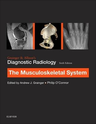 Grainger & Allison's Diagnostic Radiology: Musculoskeletal System - 