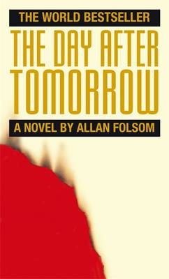 The Day After Tomorrow - Allan Folsom