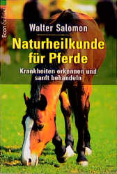Naturheilkunde für Pferde - Walter Salomon