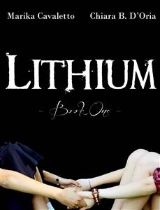 Lithium -  Marika Cavaletto,  Chiara B. D'Oria