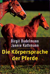 Die Körpersprache der Pferde - Birgit Budelmann, Jannie Kathmann