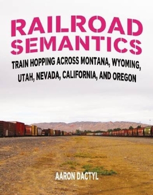 Railroad Semantics - Aaron Dactyl