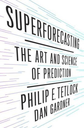 SUPERFORECASTING EXP - Philip E. Tetlock