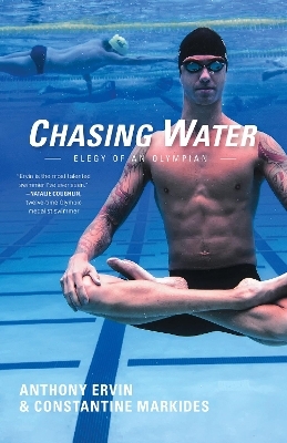 Chasing Water - Anthony Ervin, Constantine Markides