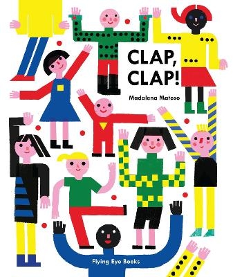 Clap, Clap! - Madalena Matoso