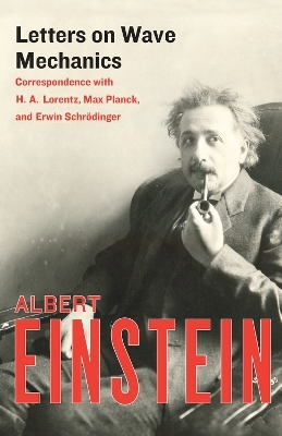 Letters on Wave Mechanics - Albert Einstein