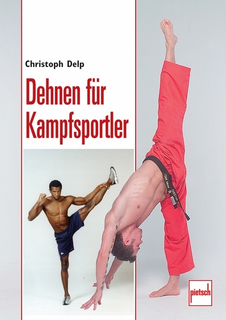 Dehnen für Kampfsportler - Christoph Delp