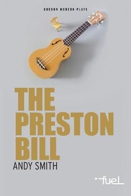 The Preston Bill - Andy Smith
