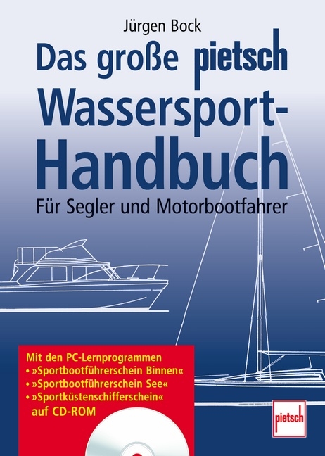 Das große pietsch Wassersport-Handbuch - Jürgen Bock