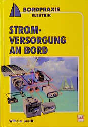 Stromversorgung an Bord - Wilhelm Greiff