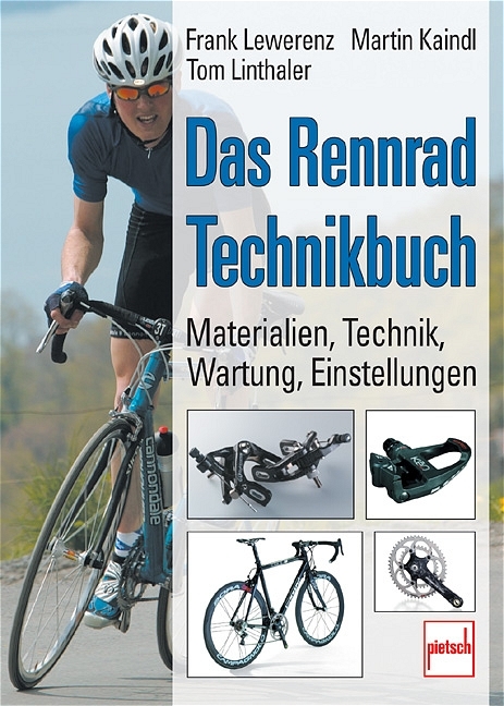Das Rennrad-Technikbuch - Frank Lewerenz, Martin Kaindl, Thomas Linthaler