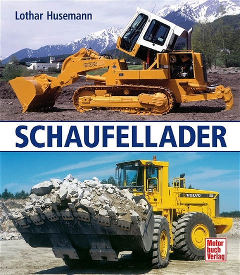 Schaufellader - Lothar Husemann