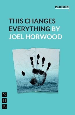 This Changes Everything - Joel Horwood