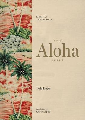 The Aloha Shirt - Dale Hope