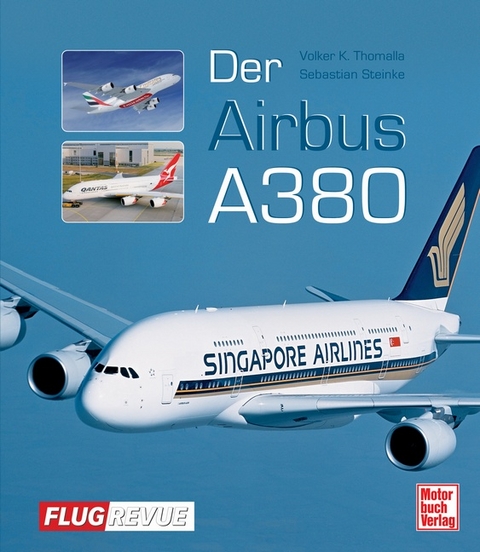 Der Airbus A380 - Volker Thomalla, Sebastian Steinke