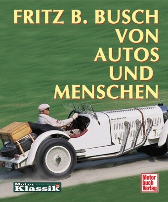 Von Autos und Menschen - Fritz B. Busch