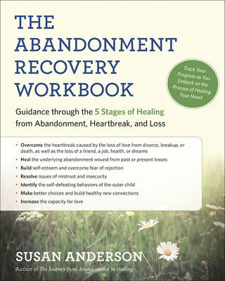 The Abandonment Recovery Workbook - Susan Anderson
