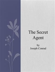 The secret agent - Joseph Conrad
