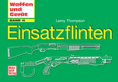 Einsatzflinten - Leroy Thompson