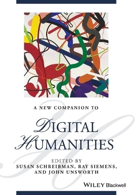 A New Companion to Digital Humanities - 