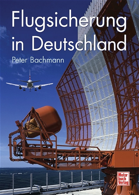 Flugsicherung in Deutschland - Peter Bachmann