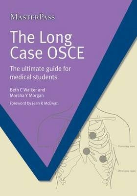 The Long Case OSCE - Beth C. Walker, Marsha Morgan