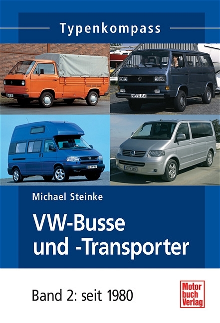 VW-Busse und -Transporter - Michael Steinke