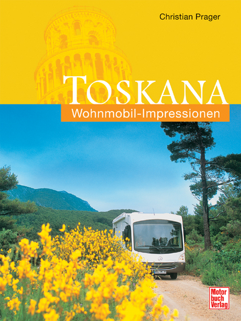 Wohnmobil-Impressionen Toskana - Christian Prager