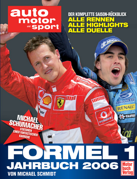 auto motor und sport - Formel 1 Jahrbuch 2006 - Michael Schmidt