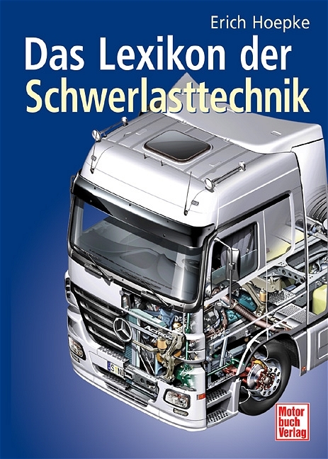 Das Lexikon der Schwerlasttechnik - Erich Hoepke