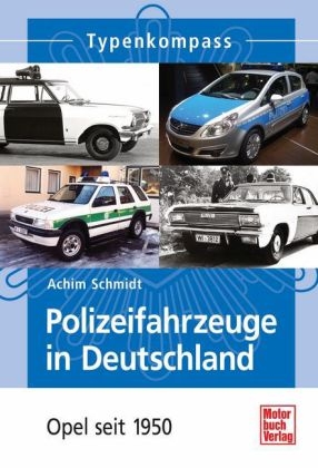 Polizeifahrzeuge in Deutschland - Achim Schmidt