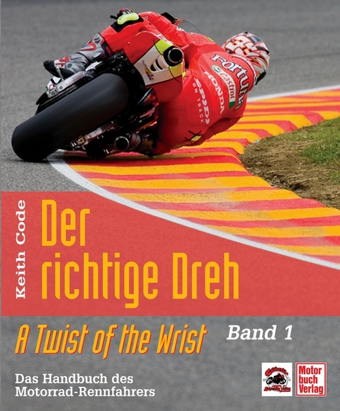 Der richtige Dreh - Band 1 - Keith Code