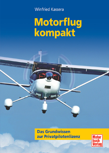Motorflug kompakt - Winfried Kassera